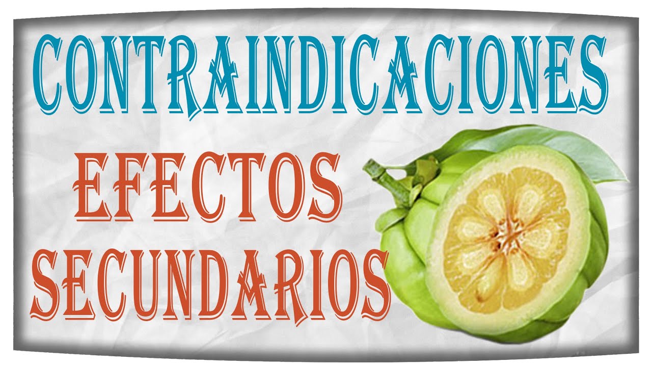 garcinia cambogia para que sirve y efectos secundarios