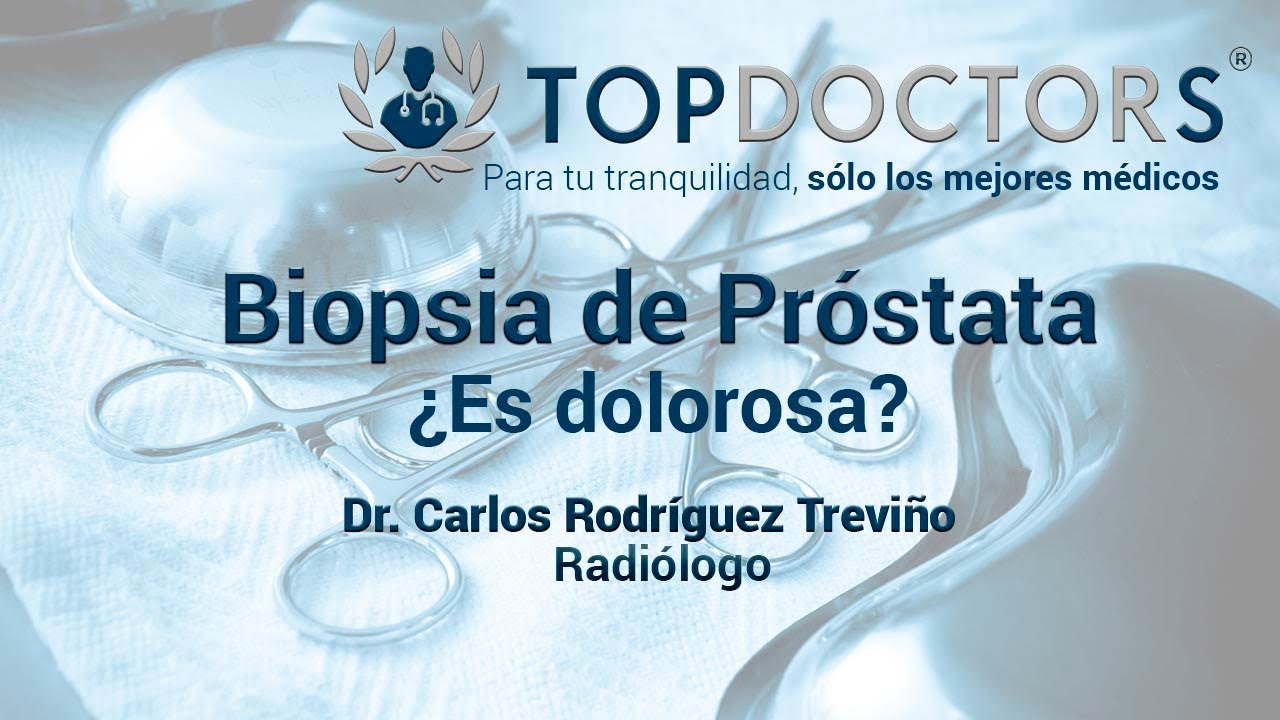 es doloroso la biopsia de prostata