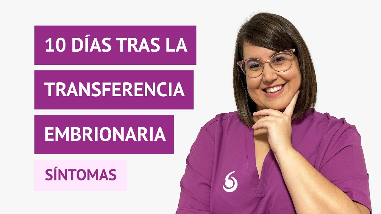 10 días después de la transferencia embrionaria