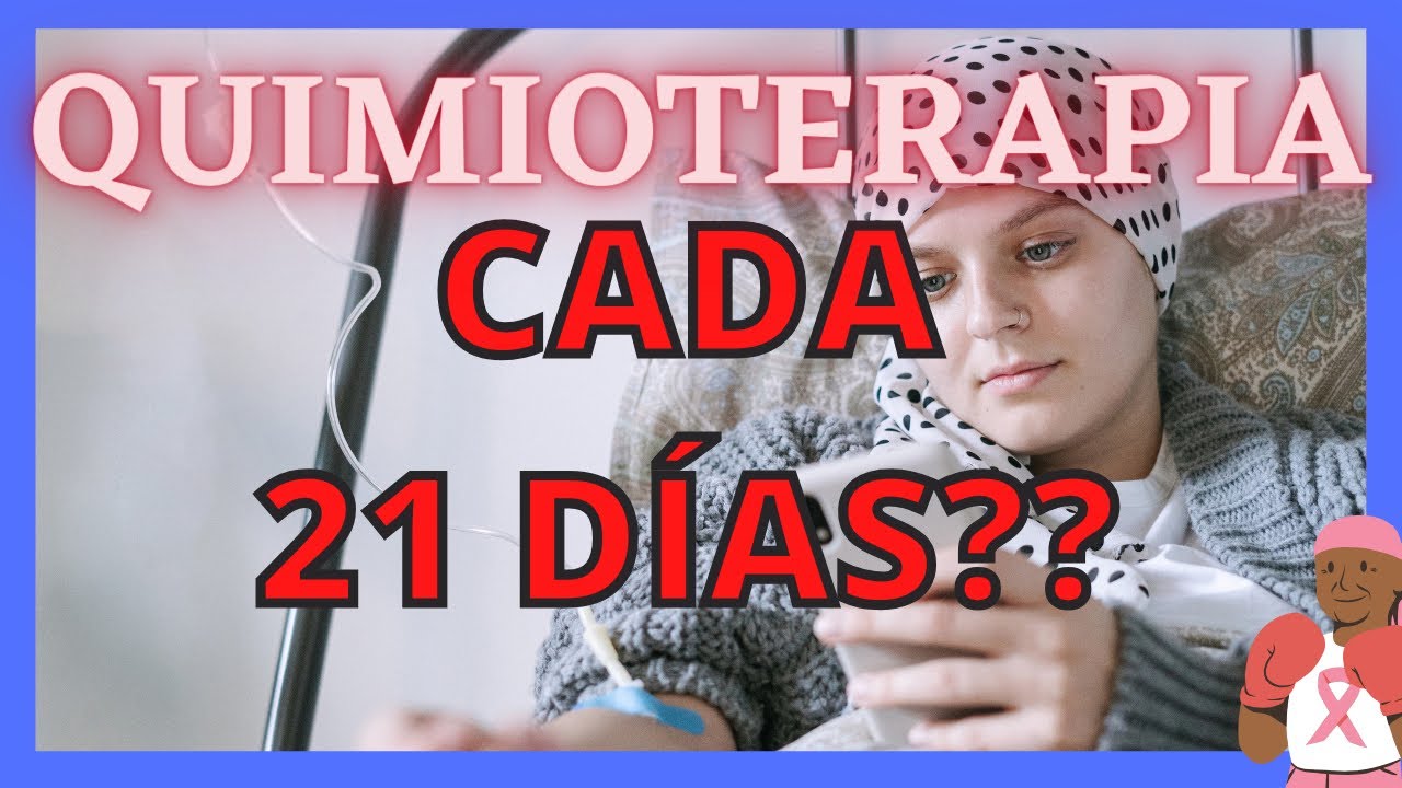 6 ciclos de quimioterapia cada 21 días
