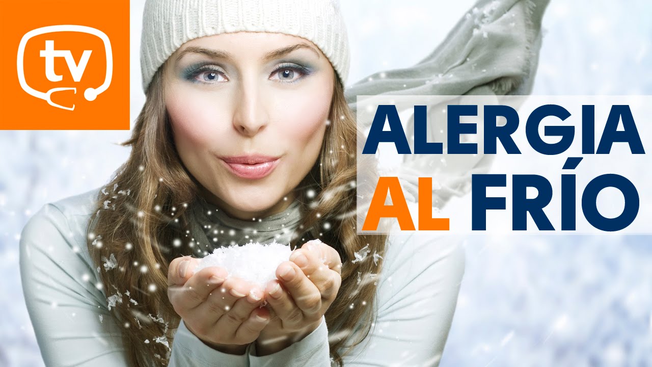 alergia al frio sintomas y tratamiento