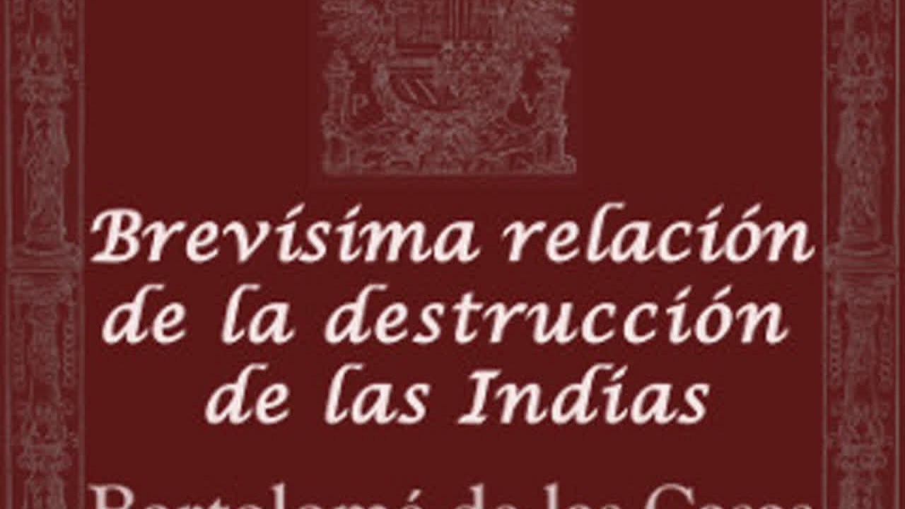 brevisima relacion de la destruccion de las indias