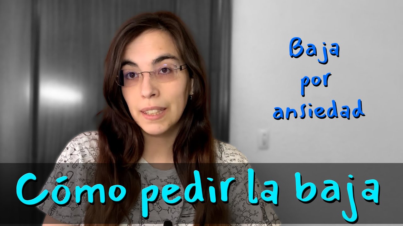 como desmontar una baja por ansiedad