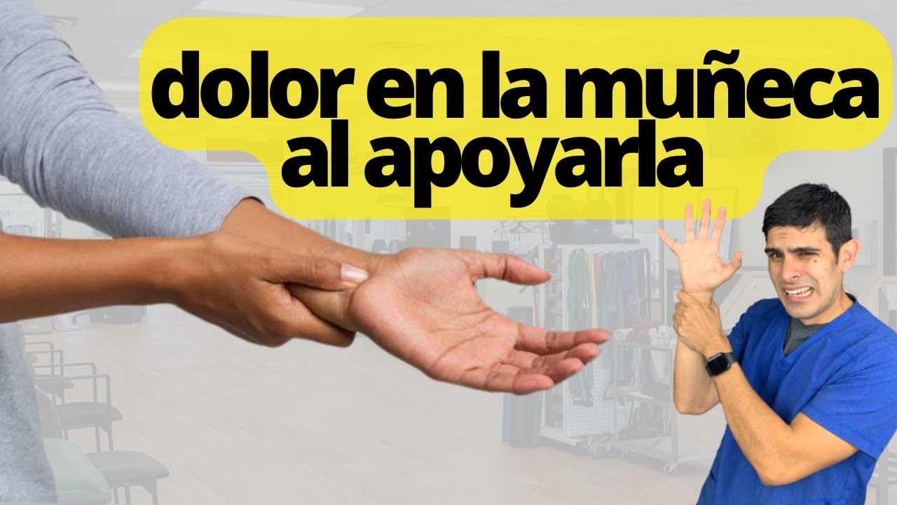 dolor en la muñeca al apoyar la mano tratamiento
