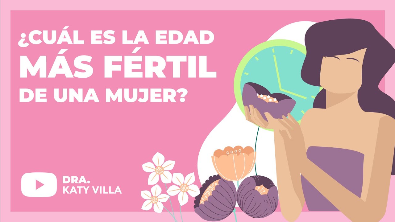 edad mas fertil de la mujer