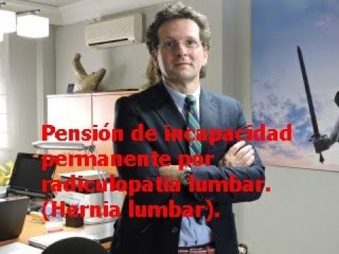 incapacidad absoluta por radiculopatía crónica lumbar