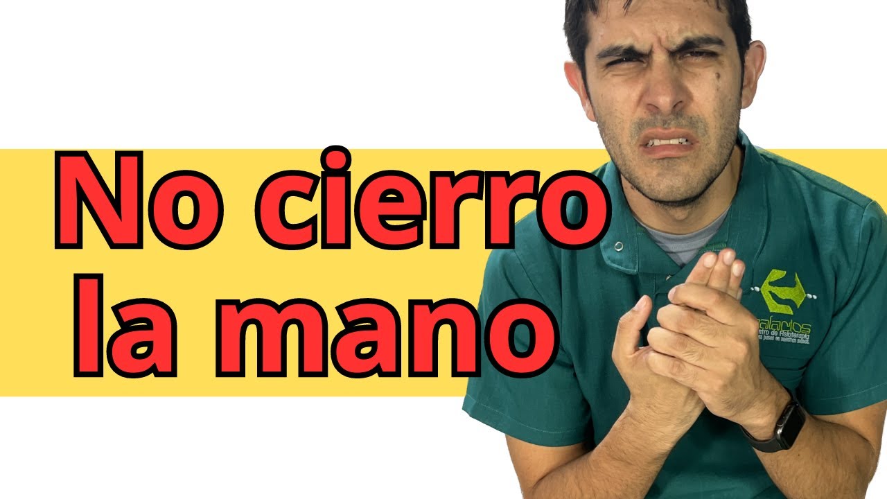 no puedo cerrar la mano con fuerza