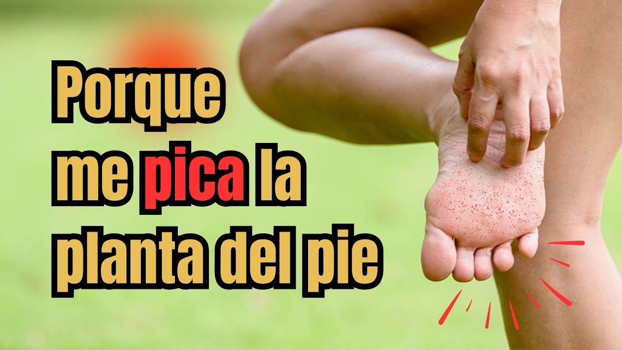 picores en las plantas de los pies