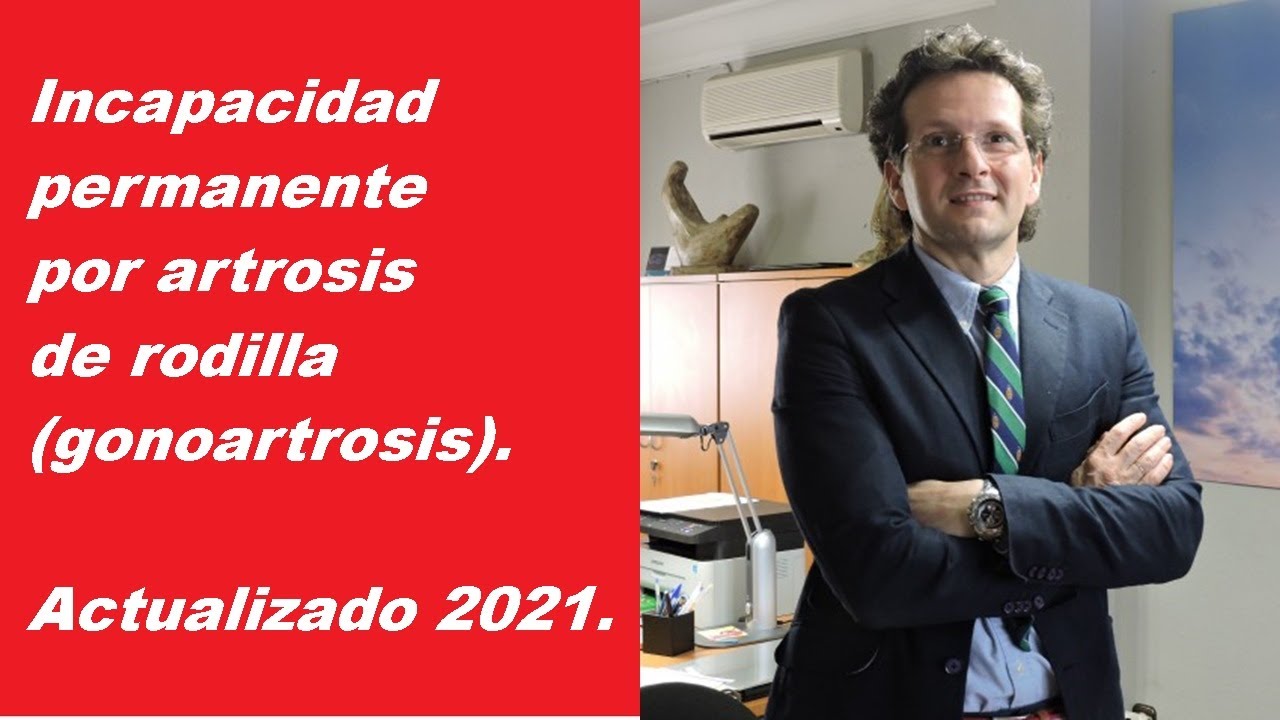 por artrosis te dan la incapacidad
