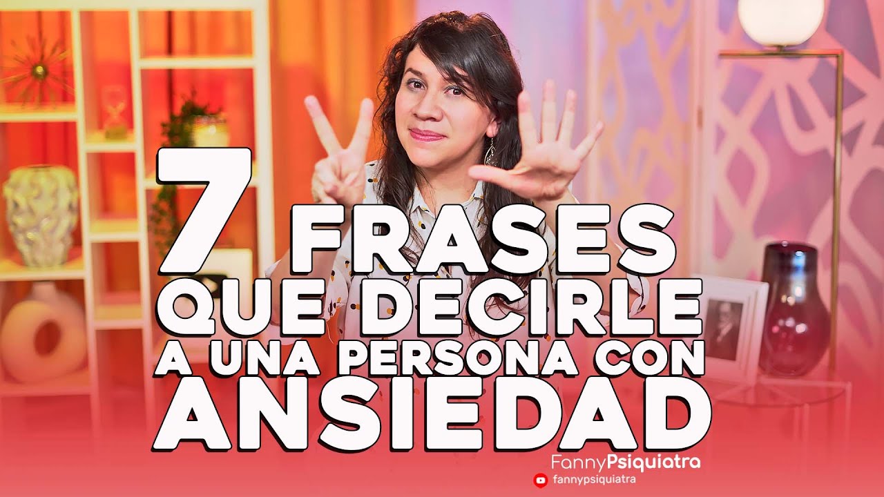 que no decir a una persona con ansiedad