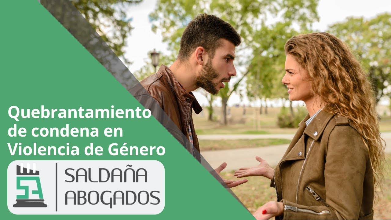 quebrantamiento de condena violencia de género