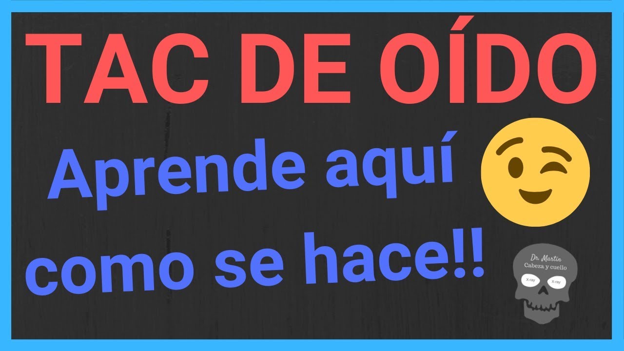 para que se hace un tac de oído