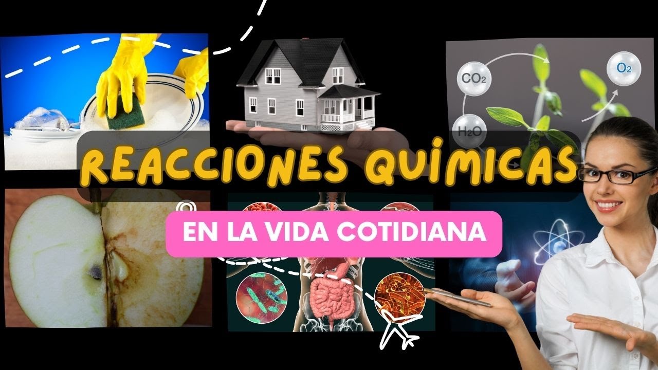 reacciones quimicas en la vida cotidiana