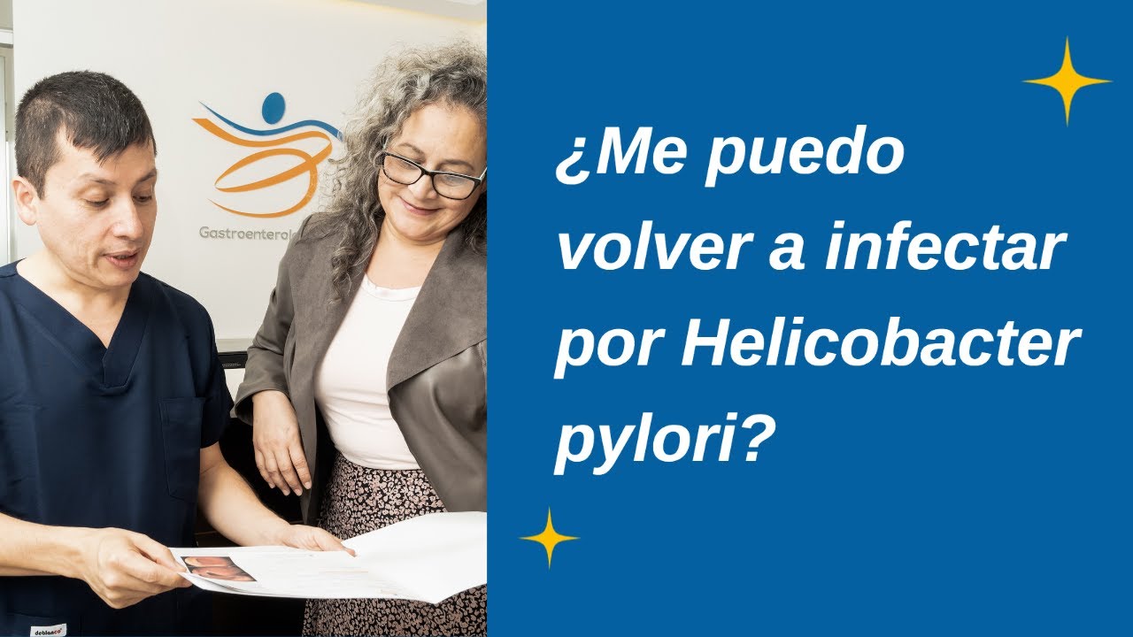 se puede volver a tener helicobacter pylori